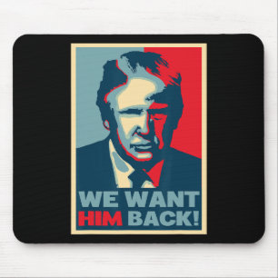 Tolle Vintage - Wir wollen ihn Ck - Donald Trump Mousepad
