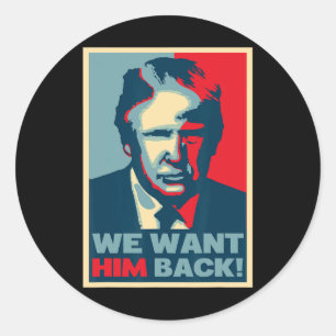 Tolle Vintage - Wir wollen ihn Ck - Donald Trump Runder Aufkleber