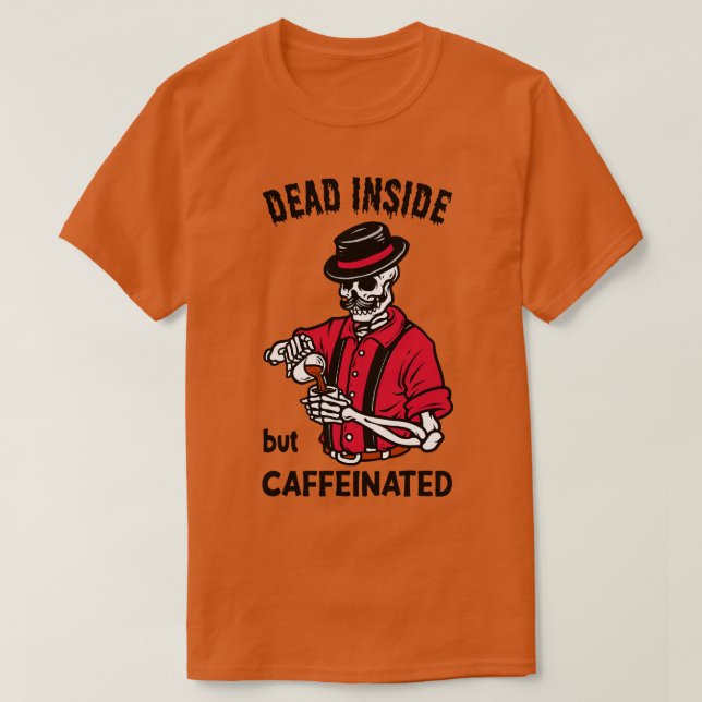 Toller, aber koffeinierter Kaffee oder Die Funny s T-Shirt (Design vorne)