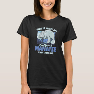 Toller Manatee Manatseekühe Seekuh Meerestiere Ma T-Shirt