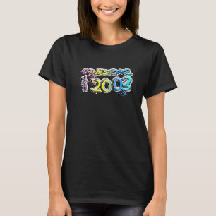 Tolles Graffiti-Motiv seit 2003 T-Shirt