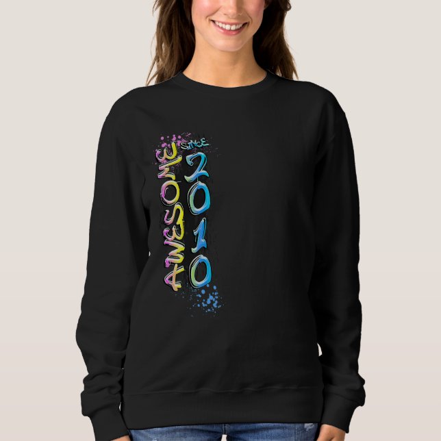 Tolles Graffiti-Motiv seit 2010 Sweatshirt (Vorderseite)