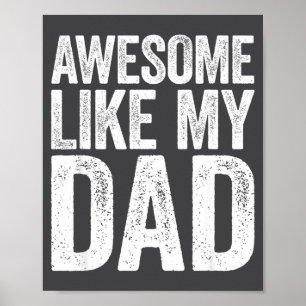 Tolles Hemd wie mein Vater für Kinder Sohn Tochter Poster