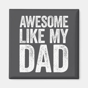 Tolles Hemd wie mein Vater Kinder Sohn Tochter Vat Magnet