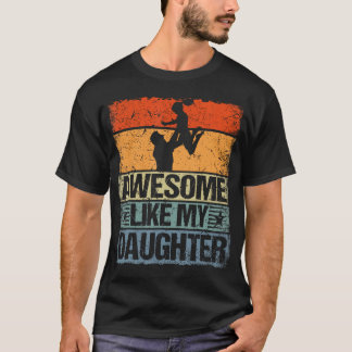 Tolles Wie Mein Tochter-Shirt Geschenk Lustiger Va T-Shirt