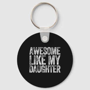 Tolles Wie Mein Tochter-Shirt Vater Daddy Geschenk Schlüsselanhänger