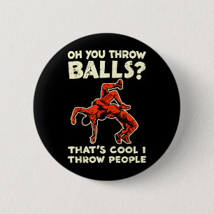 Tolles Wurf _ Cool Wurf Leute Wrestling Wrestler W Button