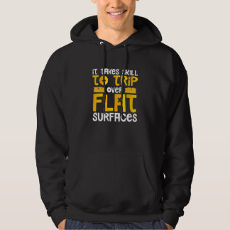 Tollpatschig braucht Geschick, um über ebene Fläch Hoodie
