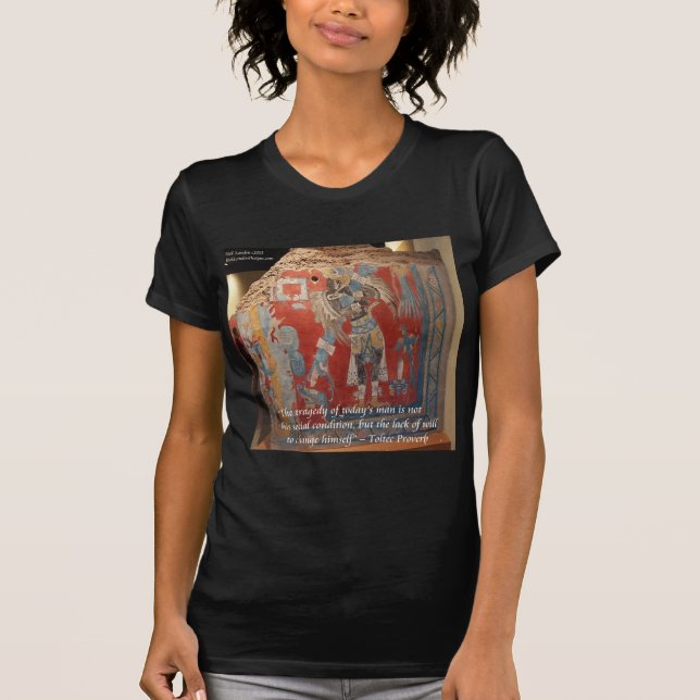 Toltec Empire Graphic & Famous Proverb T-Shirt (Vorderseite)