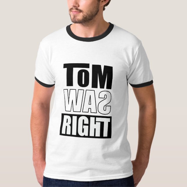 Tom hatte recht T-Shirt (Vorderseite)