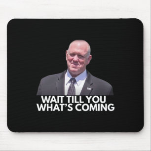 Tom Homan Grenz-Zar warten Sie mal ab, was kommt Mousepad