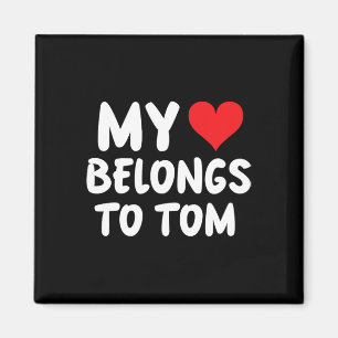 Tom - Mein Herz gehört Tom - Liebe Magnet