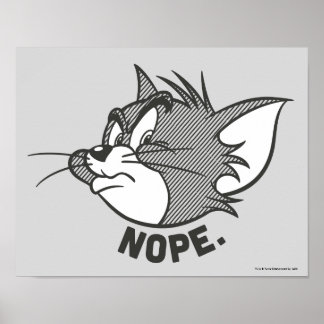 Tom und Jerry | Tom sagt "Nope" Poster