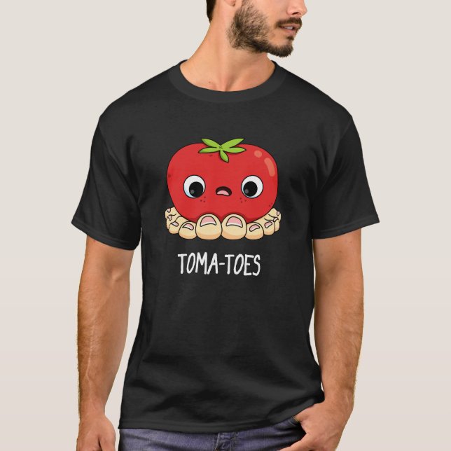 Toma-Zehen Funny Tomato with Toes Pun Dark BG T-Shirt (Vorderseite)