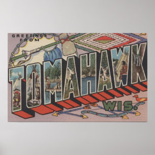 Tomahawk, Wisconsin - Große Buchstabenszenen Poster