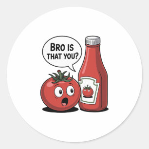 Tomaten-Ketchup-Bro Ist das du Food-Pun Thanksgivi Runder Aufkleber