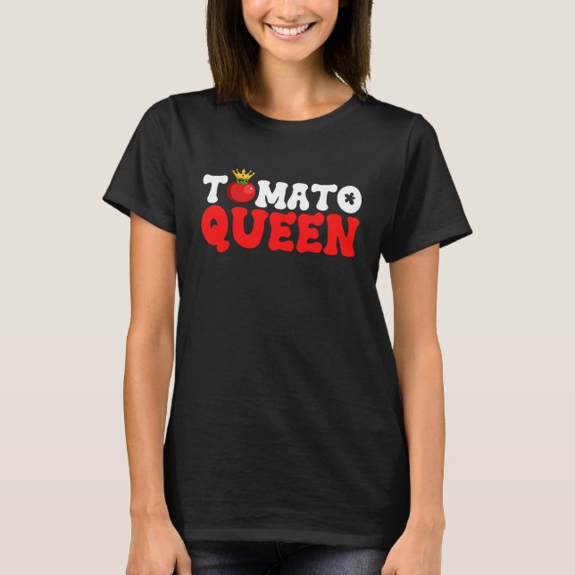 Tomato Queen Fruit Gemüse Muttertag Gärtner T-Shirt (Vorderseite)