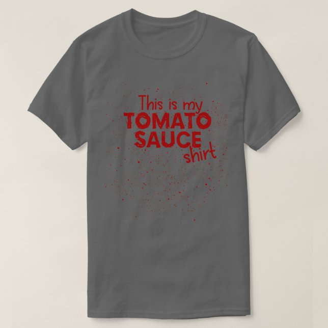 Tomato Sauce Tomato Stains Funny T-Shirt (Design vorne)