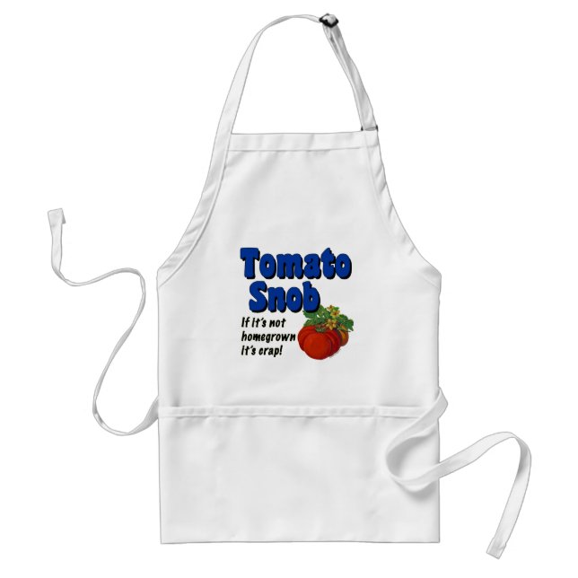 Tomato Snob Funny Cooking Sprichwort Schürze (Vorne)