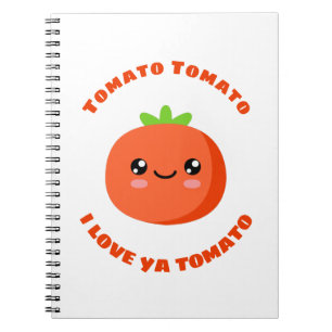 Tomato Tomato I Liebe ya Tomato Notizblock