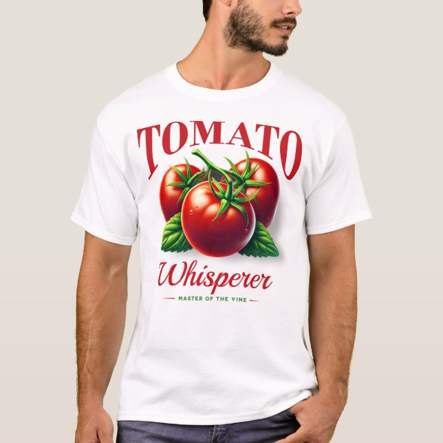 Tomato Whisperer Bio Garening Lover T-Shirt (Vorderseite)