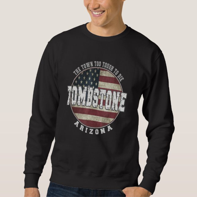 Tombstone Arizona  Vintage American flag Sweatshirt (Vorderseite)