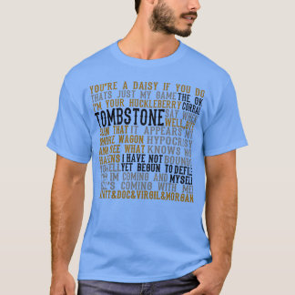 Tombstone Filmzitate Mädchen T-Shirt