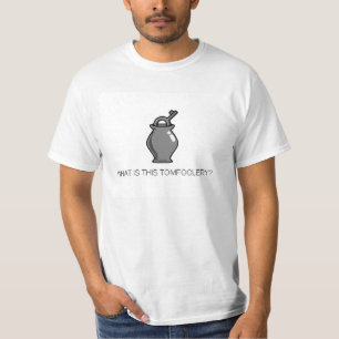 Tomfoolery-T - Shirt