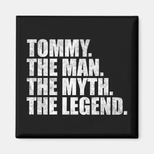 Tommy Name, Tommy Der Mann Der Mythos Die Legende Magnet