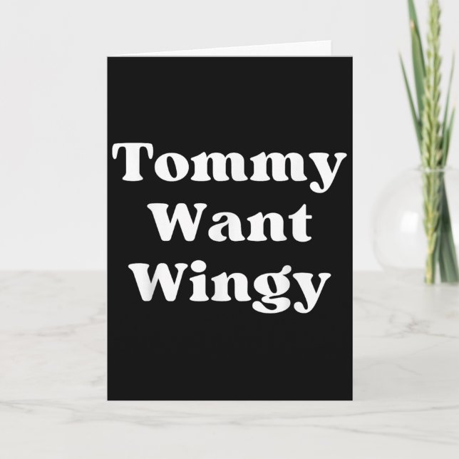 Tommy Want Wingy Funny Tommy 90's Retro  Karte (Vorderseite)