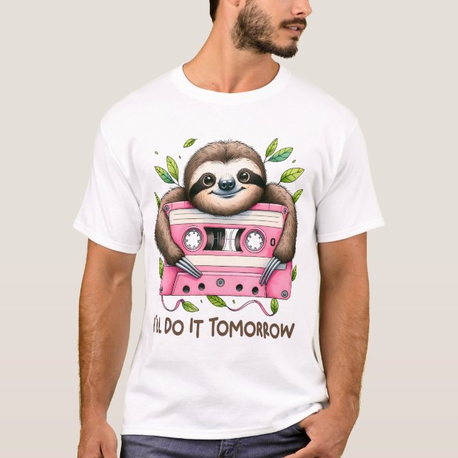 Tomorrow Funny Sloth T-Shirt (Vorderseite)