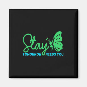 Tomorrow Needs You Psychische Gesundheitsaufklärun Magnet