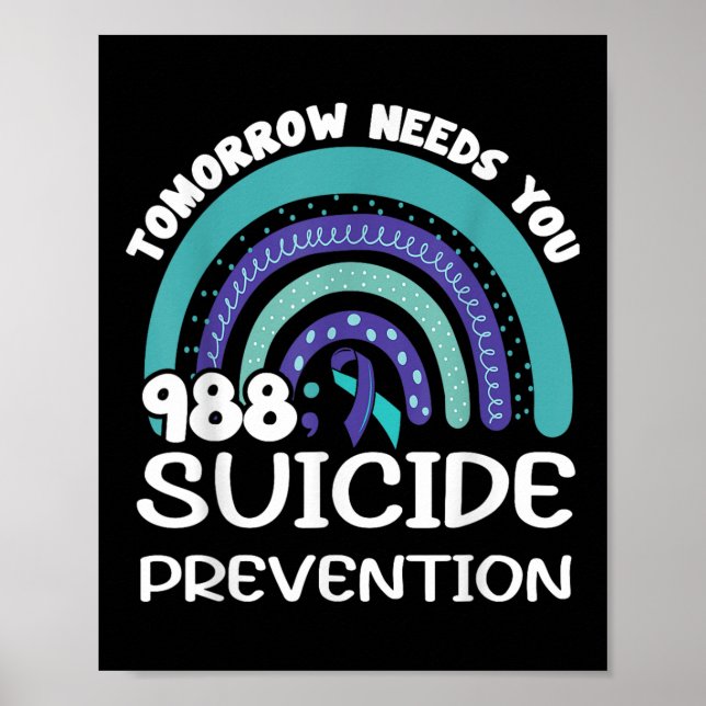 Tomorrow Needs You Regenbogen-Suizidpräventionsbew Poster (Vorne)