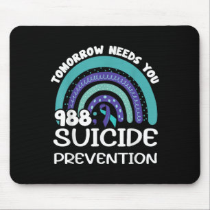 Tomorrow Needs You Regenbogen-Suizidpräventionspre Mousepad
