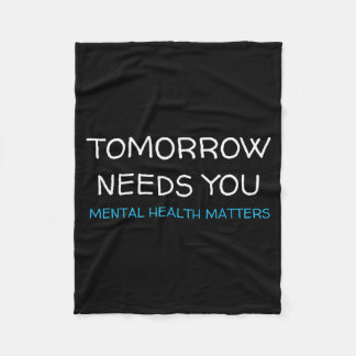 Tomorrow Needs You Suicide Prevention Awareness Su Fleecedecke