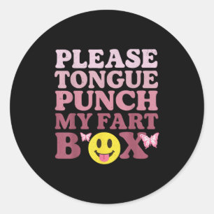 Tongue Punch Meine Furz Box Funny Kawaii Zitat Runder Aufkleber