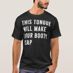 Tongue Workout Butt Worship Funny Flavored autism  T-Shirt