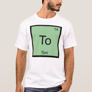Toni Name Chemie Element Periodensystem T-Shirt