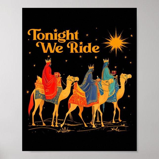Tonight We Ride Three Wise Christmas Nativity Chri Poster (Vorne)