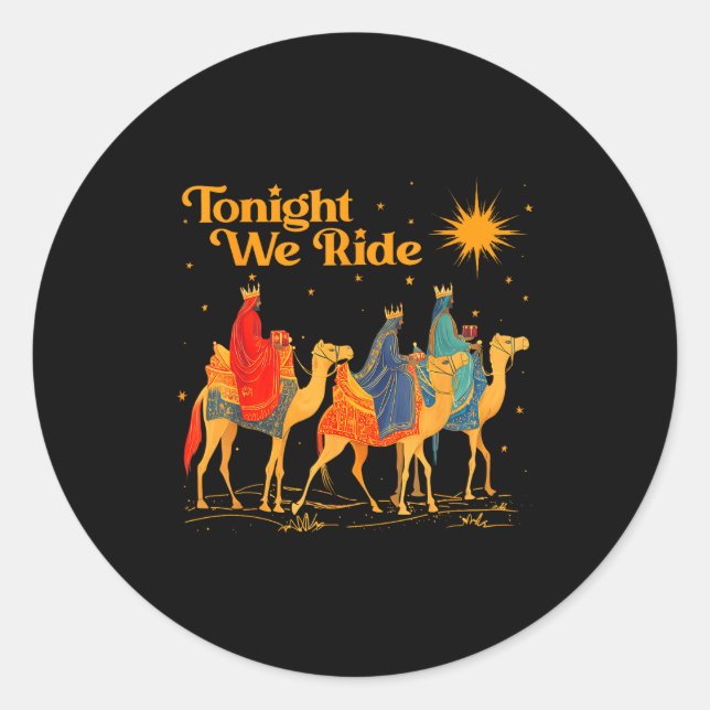 Tonight We Ride Three Wise Christmas Nativity Chri Runder Aufkleber (Vorderseite)