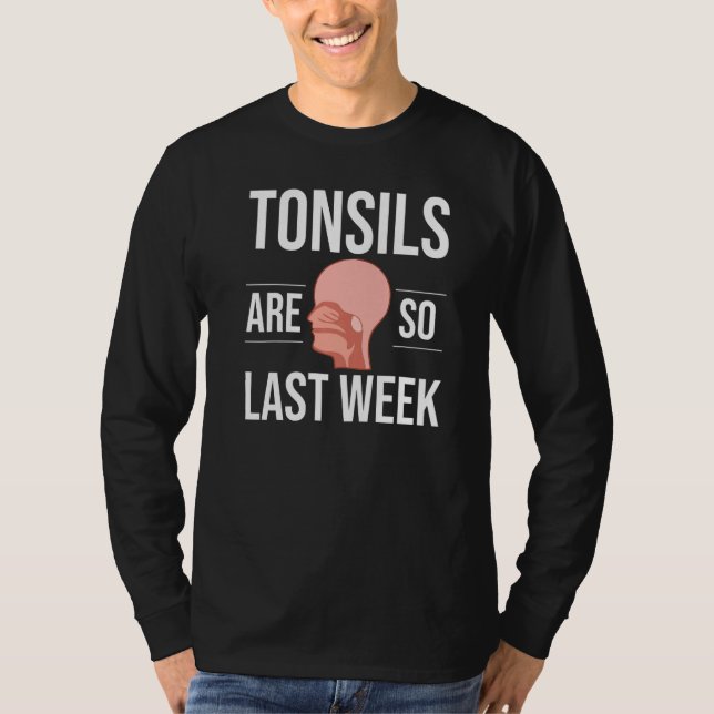 Tonsillectomy Tonsil Removal Recovery Surgery Get  T-Shirt (Vorderseite)