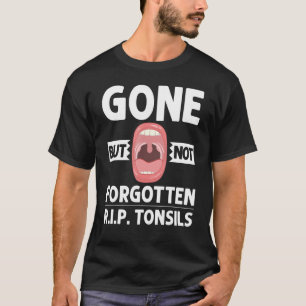Tonsillektomie Mandelentfernung Erholungschirurgie T-Shirt