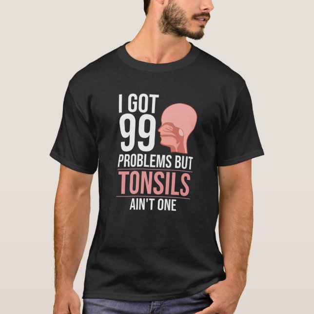 Tonsillektomie Tonsillenentfernung Erholung Operat T-Shirt (Vorderseite)