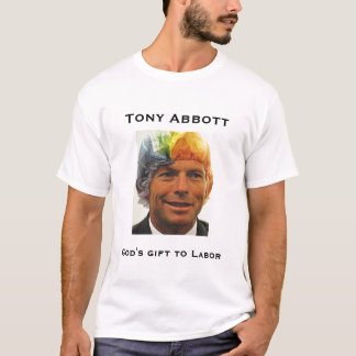 Tony Abbott, das Geschenk des Gottes zum zu T-Shirt