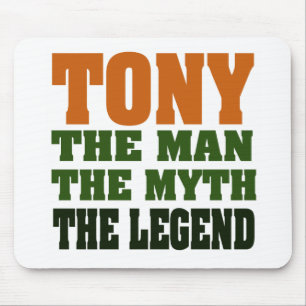 TONY - der Mann, der Mythos, die Legende Mousepad