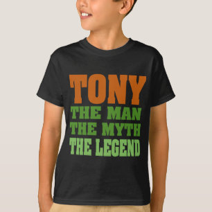 TONY - der Mann, der Mythos, die Legende T-Shirt