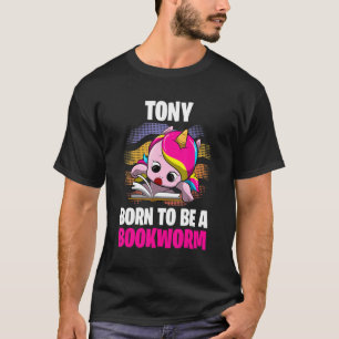 Tony Geboren, ein Buchwurm Personalisiert zu sein T-Shirt