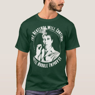 TONY MONTANA Die Schläge werden bis Mora fortgeset T-Shirt