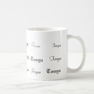 Tonya, Tonya, Tonya, Tonya, Tonya, Tonya, Tonya… Kaffeetasse