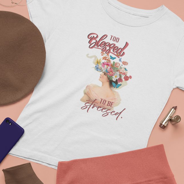 Too Blessed to be Stressed T-Shirt Tri-Blend Shirt (Von Creator hochgeladen)